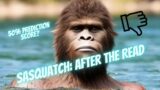 Sasquatch: After The Read