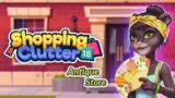Shopping Clutter 18: Antique Store Game Trailer