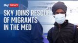 Sky News joins rescue of migrants in the Mediterranean