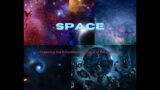 Space: Exploring the Boundless Frontiers of the Universe