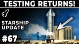SpaceX's 2nd Flight Worthy Starship Tested at the Launch Site! – Starbase Weekly Update #67