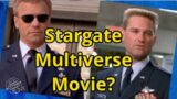 Stargate new movie multiverse plan?