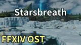 Starsbreath / The Aetherfont Theme – FFXIV OST