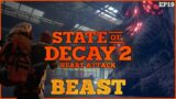 State of Decay 2 Heart Attack – Beast // EP19