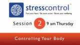Stress Control Session Two: 9am Thursday 8th June