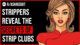 Strippers Reveal the Secrets of Strip Clubs