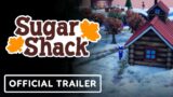 Sugar Shack – Official Trailer | Publisher Spotlight Showcase 2023 (Freedom Games)