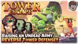 Summoning an Undead Army! | REVERSE Tower Defense Roguelike | Tower Escape