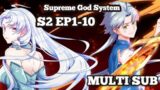 Supreme God System Season 2 EP 1-10 Multi Sub 1080P