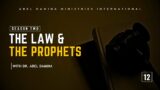 THE LAW AND THE PROPHETS (SEASON 2) – PART 14 | 12TH JUNE 2023