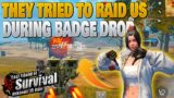 THEY TRIED TO RAID US DURING BADGE DROP JUMP SERVER 6 HRS BEFORE BADGE LAST ISLAND OF SURVIVAL