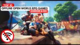 TOP 10 BEST OFFLINE OPEN WORLD RPG GAMES FOR ANDROID AND IOS IN 2023