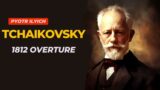 Tchaikovsky's 1812 Overture – A Masterpiece of Classical Music
