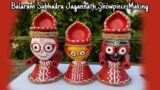 Terracotta Showpiece/Showpiece For Home Decoration/Balaram Subhadra Jagannath Showpiece Making
