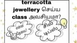 Terracotta class necessary or not?|terracotta jewellery making tips|tips and tricks