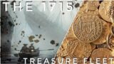 The 1715 Treasure Fleet The Disastrous Journey To the Ocean Floor