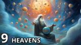 The 9 Heavens & God's Realm of Pure Energy