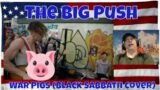 The Big Push – War Pigs (Black Sabbath cover) – REACTION – HOLY COW! SOOOO GOOD!!!