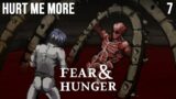 The Blood of Foolish Adventurers Will Be Spilled – Fear & Hunger – Part 7 [Let's Play]