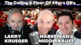 The Ceiling & Floor Of 49ers QB's – Larry Krueger
