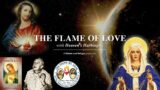 The Flame of Love Pt. #1 with Heaven's Harbinger