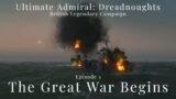 The Great War Begins – Episode 3 – British Legendary Campaign