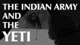 The Indian Army and the Yeti | Centuries of Encounters