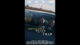 The Inevitable Death of the Crab ( full movie ) 2022