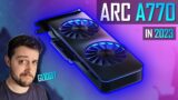The Intel ARC A770 16GB in 2023!