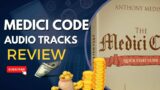 The Medici Code Audio Tracks Review – Really WORKS Learn Before Join (Anthony Medina)