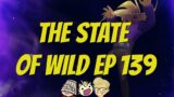 The State of Twist – A Brand New Format | The State of Wild Ep 139