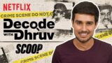 The Story Behind Scoop | Decode With @dhruvrathee | Netflix India