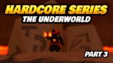 The Underworld – Hardcore Series Part 3