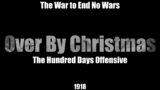The War to End No Wars – The Hundred Days Offensive (1918)