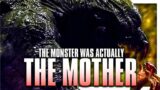 The Worst – Greatest Mother Ever | The Monster Explained