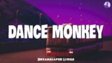 Tones and I – Dance Monkey (Lyrics)