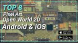 Top 10 Best Pixel Art Action Open World 2D  Games For Android & iOS