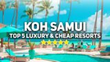 Top 5 Luxury & CHEAP Resorts In Koh Samui Thailand | (Full Tour & Review)