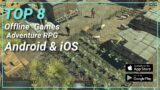 Top 8 Best Offline Adventure RPG Games Android & iOS 2023