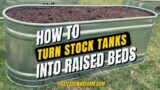 Turn Metal Stock Tanks Into Raised Beds!