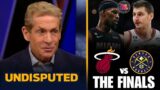 UNDISPUTED – SHOCKED! Skip predicts Miami Heat will beat Denver Nuggets in NBA Finals