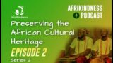 UNVEILING AFRICAN IDENTITY: Preserving the African Cultural Heritage