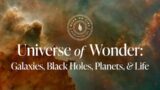 Universe of Wonder: Galaxies, Black Holes, Planets, and Life – Jennifer Wiseman