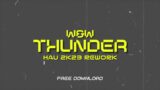 W&W – Thunder (HAU 2K23 Rework) (FREE DOWNLOAD)