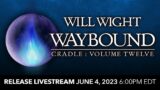 Waybound Pre-Release Livestream!