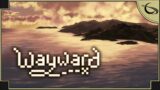 Wayward – (Open World Island Survival Game)