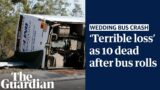 Wedding bus crash kills 10 in Australia's Hunter Valley region as driver arrested