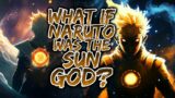 What If Naruto Was The Sun GOD?