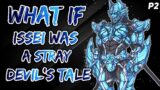 What if Issei was A Stray Devil's Tale? ||Part 2||