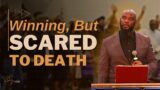 Winning, But Scared To Death | Bishop S.Y. Younger